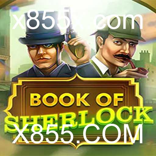 Explorando o Mundo de BookOfSherlock: Uma Viagem Interativa no Universo de X855.COM